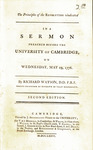 The principles of the revolution vindicated : in a sermon preached before the University of Cambridge, on Wednesday, May 29, 1776. by Richard Watson and Augustus Henry Fitzroy Duke of Grafton