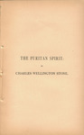 The Puritan spirit by Charles Wellington Stone. An oration delivered in Templeton, Mass., July 4, 1876. by Charles Wellington Stone and George H. (Printer) Ellis