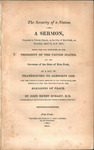 The security of a nation : a sermon preached in Trinity Church in the city of New York on Thursday, April 13, A.D. 1815, by John Henry Hobart and T. & J. Swords (Firm)