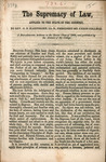 The supremacy of law, applied to the state of the country : a baccalaureate address to the senior class of 1864 by O. N. Hartshorn
