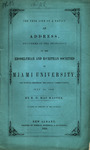 The true life of a nation; an address, delivered at the invitation of the Erodelphian and Eccritean societies of Miami university, the evening preceding the annual commencement, July 2d, 1856. by E. D. MacMaster and Norman, Morrison, & Matthews