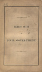 The true office of civil government : a speech by Gerrit Smith and Seth Williston Benedict