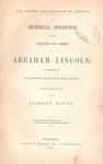 The uniter and liberator of America : a memorial discourse on the character and career of Abraham Lincoln, delivered in the North Russell Street M.E. Church, Boston, Sunday, April 23, 1865 by Gilbert Haven and James P. Magee