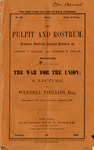The war for the Union : a lecture, delivered in New York and Boston, December, 1861 by Wendell Phillips